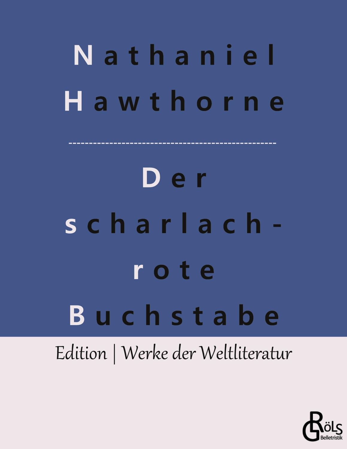 Cover: 9783966376402 | Der scharlachrote Buchstabe | Nathaniel Hawthorne | Taschenbuch | 2022