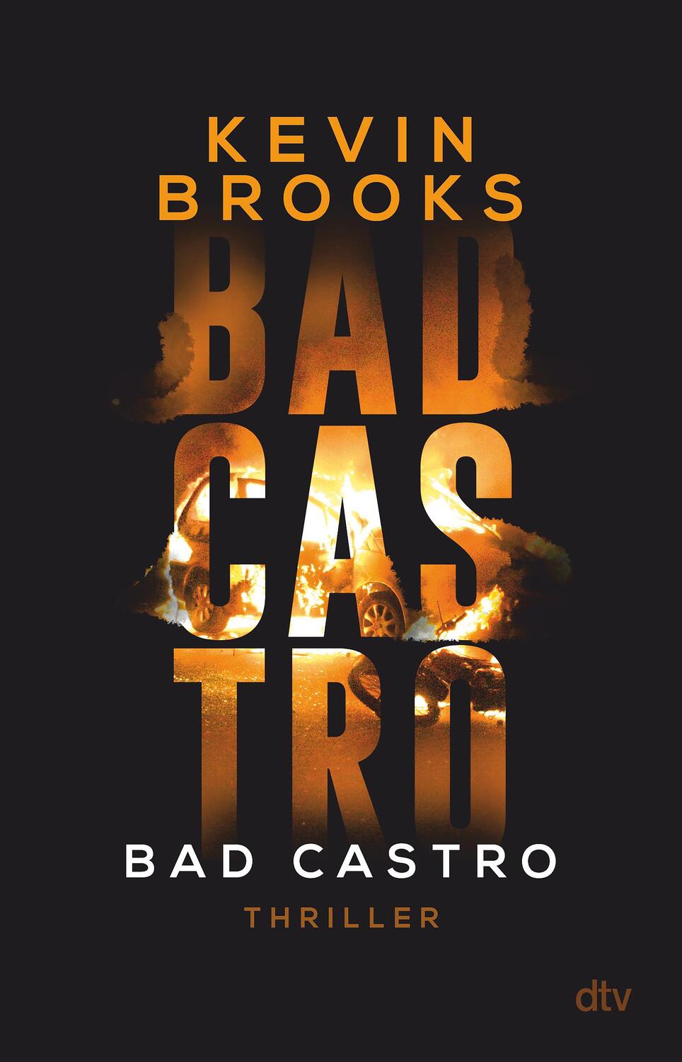 Cover: 9783423740746 | Bad Castro | Kevin Brooks | Taschenbuch | Deutsch | 2021