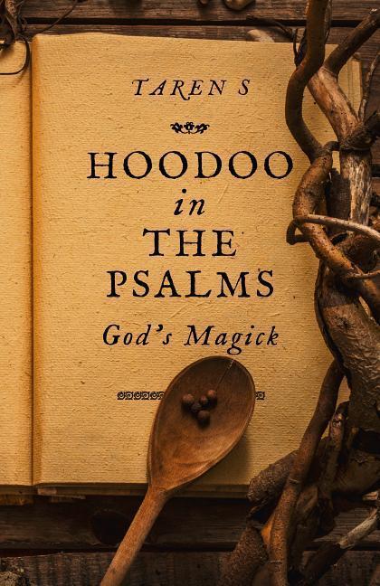 Cover: 9781789042061 | Hoodoo in the Psalms | God's Magick | Taren S | Taschenbuch | Englisch