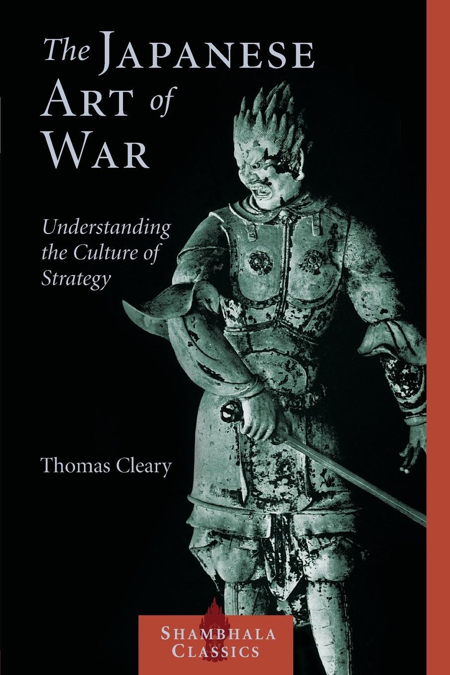 Cover: 9781590302453 | The Japanese Art of War | Understanding the Culture of Strategy | Buch