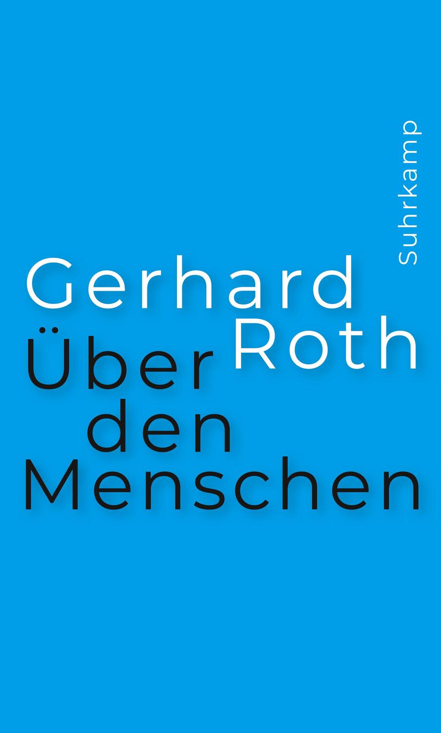 Cover: 9783518587669 | Über den Menschen | Gerhard Roth | Buch | Deutsch | 2021