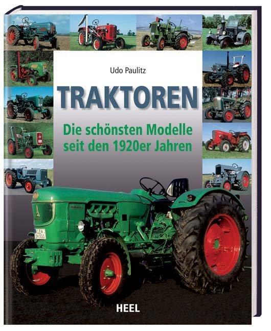 Cover: 9783868522808 | Traktoren | Die schönsten Modelle seit den 1920er Jahren | Udo Paulitz