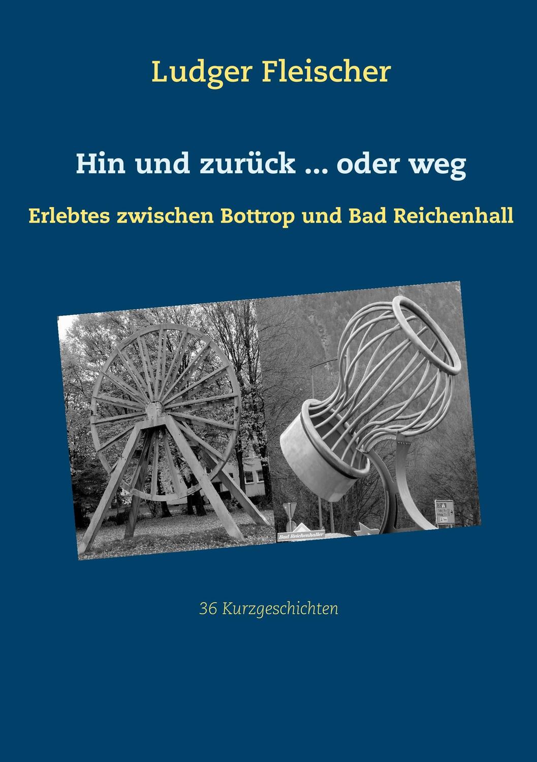 Cover: 9783748184447 | Hin und zurück ... oder weg | Ludger Fleischer | Taschenbuch | 172 S.