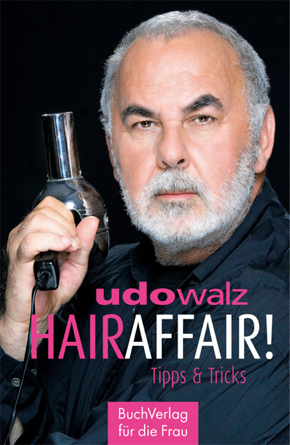 Cover: 9783897984332 | Hair-Affair | Tipps & Tricks | Udo Walz | Buch | 128 S. | Deutsch
