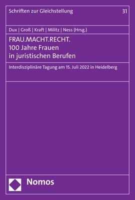 Cover: 9783848774234 | FRAU.MACHT.RECHT. 100 Jahre Frauen in juristischen Berufen | Buch