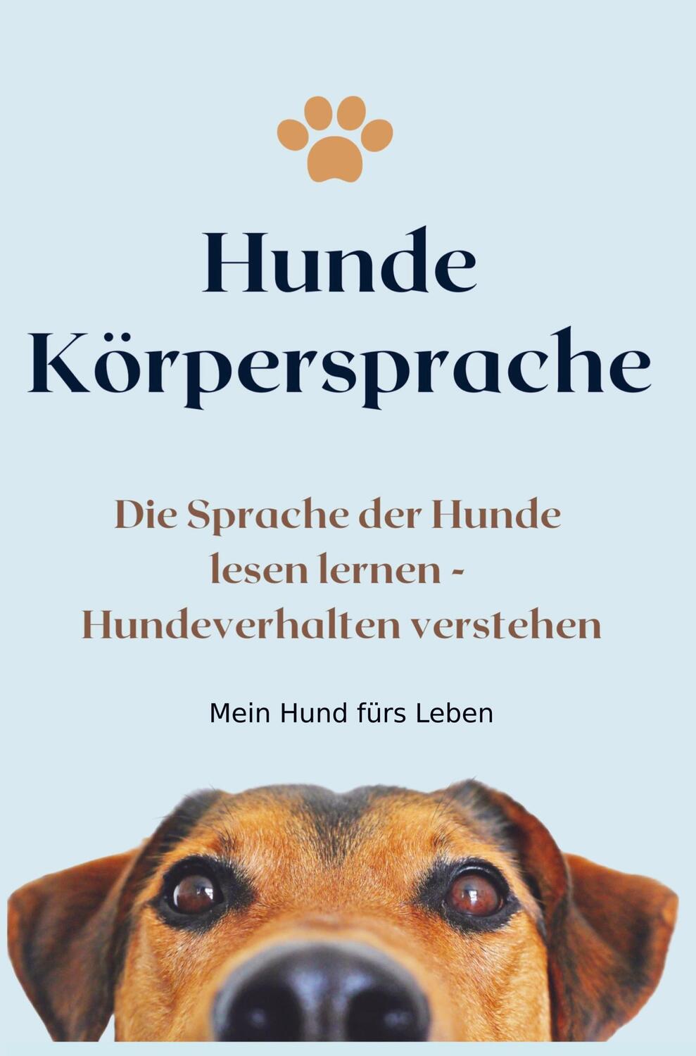Cover: 9789403694818 | Körpersprache Hunde | Mein Hund fürs Leben Ratgeber | Taschenbuch