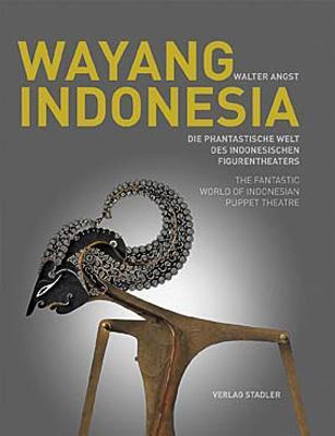 Cover: 9783797705341 | Wayang Indonesia | Walter Angst | Buch | Deutsch | 2007