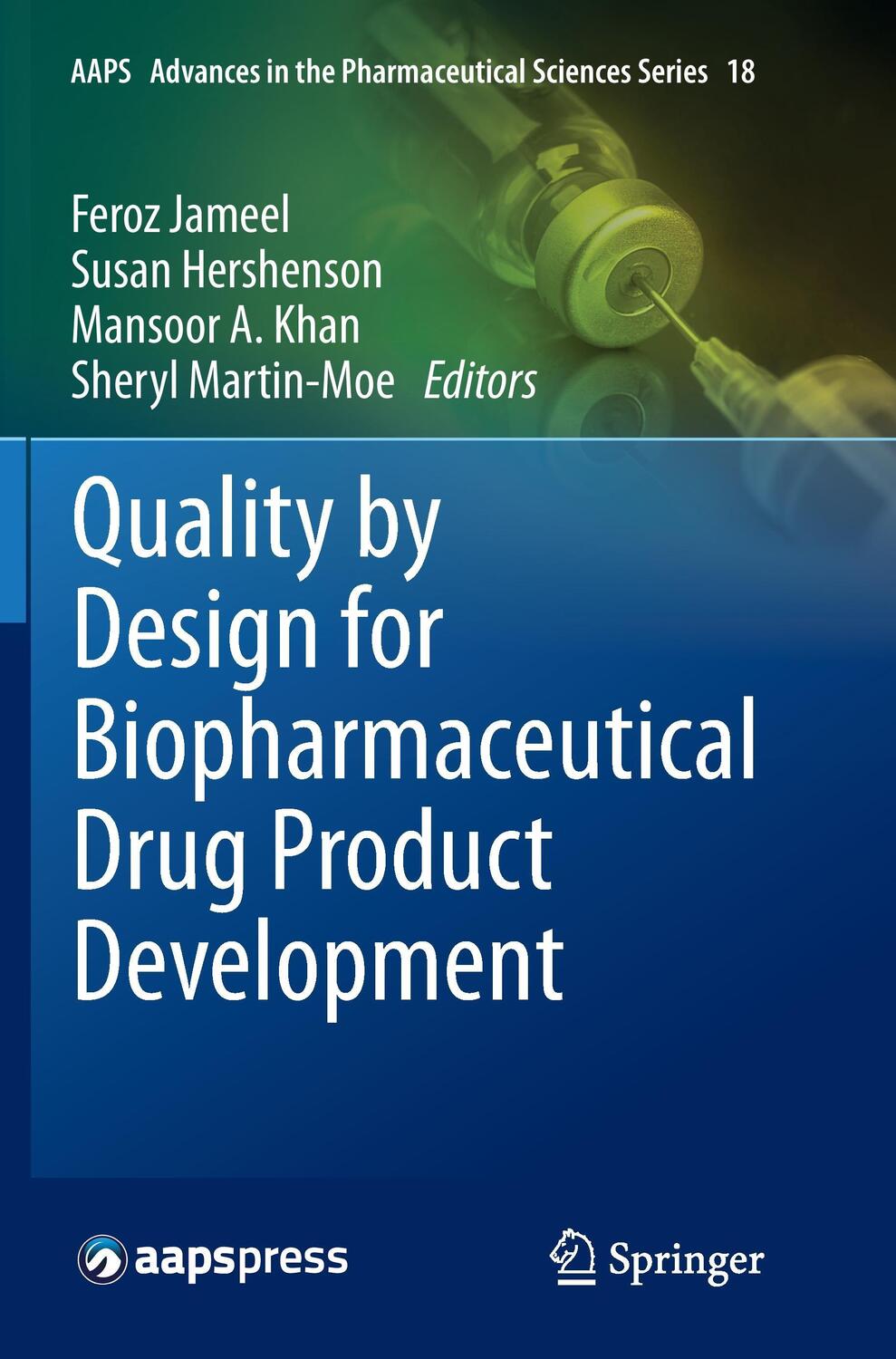 Cover: 9781493951529 | Quality by Design for Biopharmaceutical Drug Product Development | xx