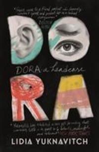 Cover: 9781786893321 | Dora: A Headcase | Lidia Yuknavitch | Taschenbuch | Englisch | 2019