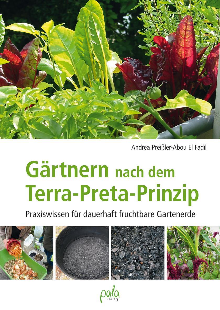 Cover: 9783895663765 | Gärtnern nach dem Terra-Preta Prinzip | Andrea Preißler-Abou El Fadil