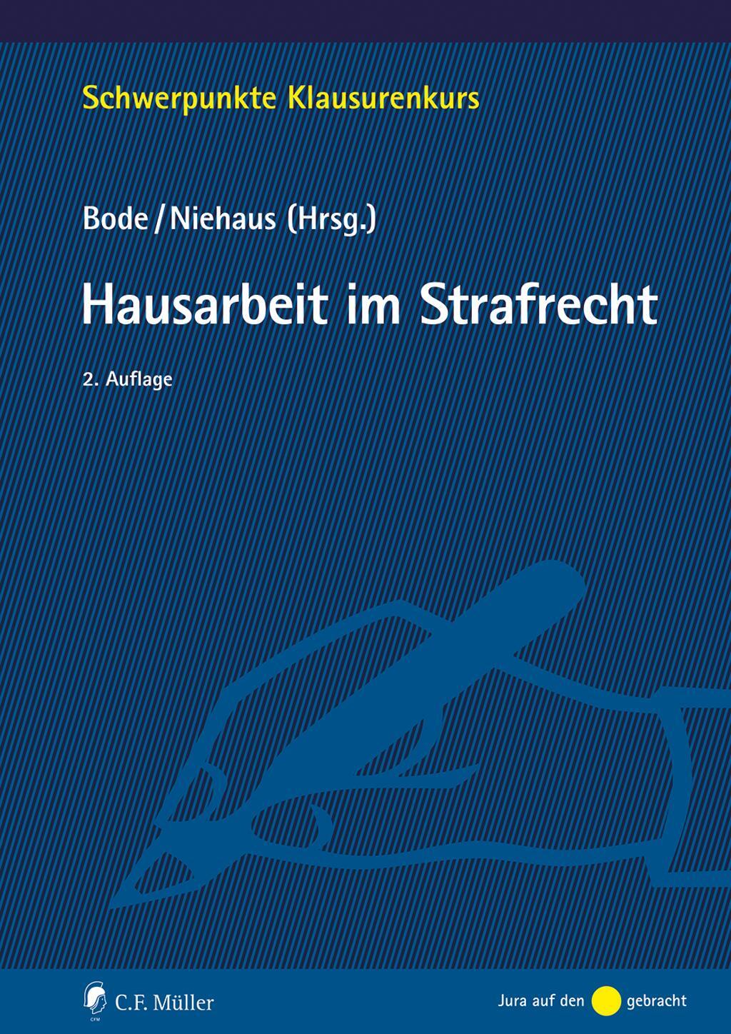 Cover: 9783811458246 | Hausarbeit im Strafrecht | Thomas Bode (u. a.) | Taschenbuch | Deutsch