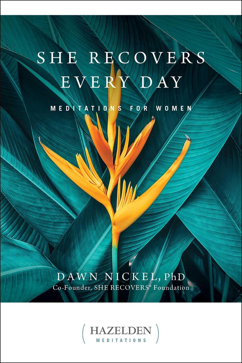 Cover: 9781616499938 | She Recovers Every Day: Meditations for Women | Dawn Nickel | Buch