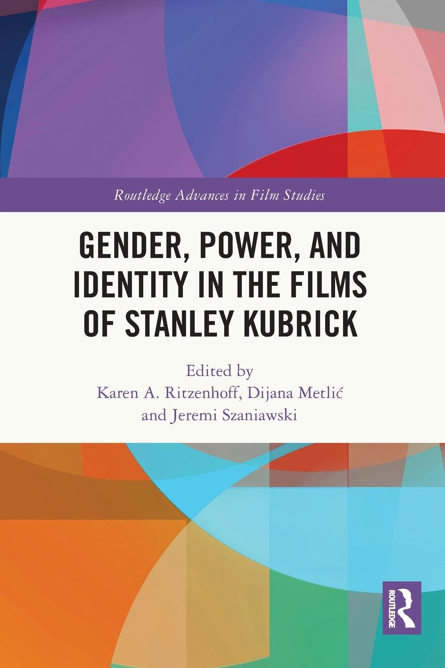 Cover: 9781032076591 | Gender, Power, and Identity in The Films of Stanley Kubrick | Buch