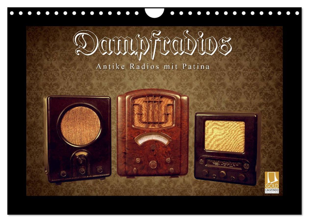 Cover: 9783675589216 | Dampfradios - Antike Radios mit Patina (Wandkalender 2024 DIN A4...