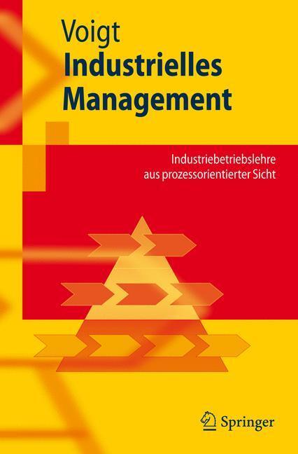 Cover: 9783540256489 | Industrielles Management | Kai-Ingo Voigt | Taschenbuch | Paperback