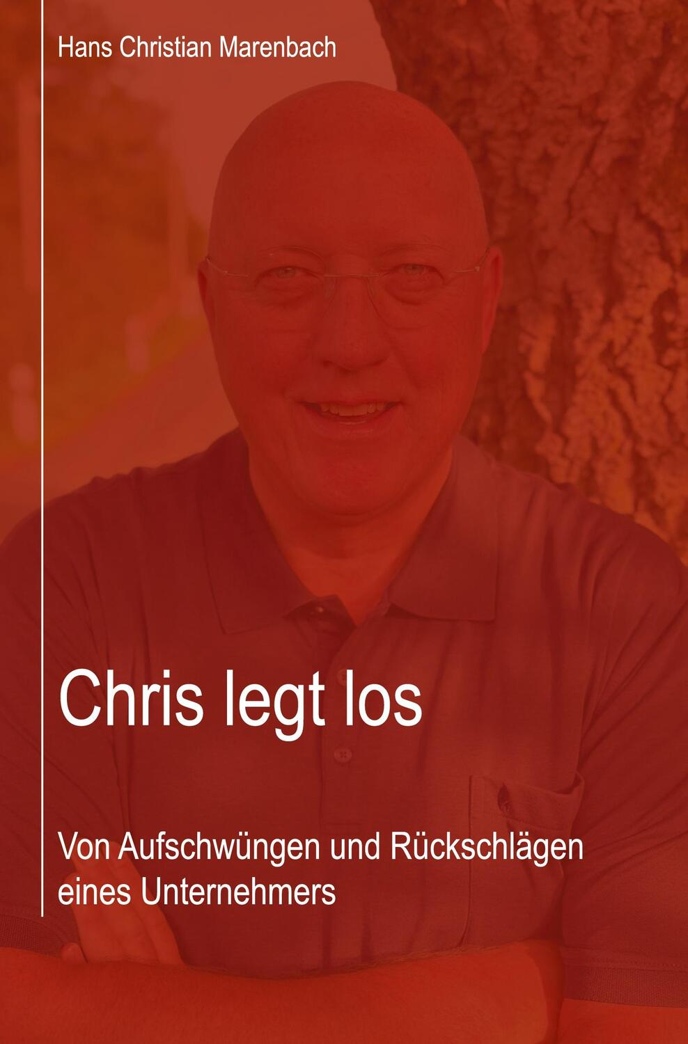 Cover: 9783988851857 | Chris legt los | Von Aufschwüngen und Rückschlägen eines Unternehmers