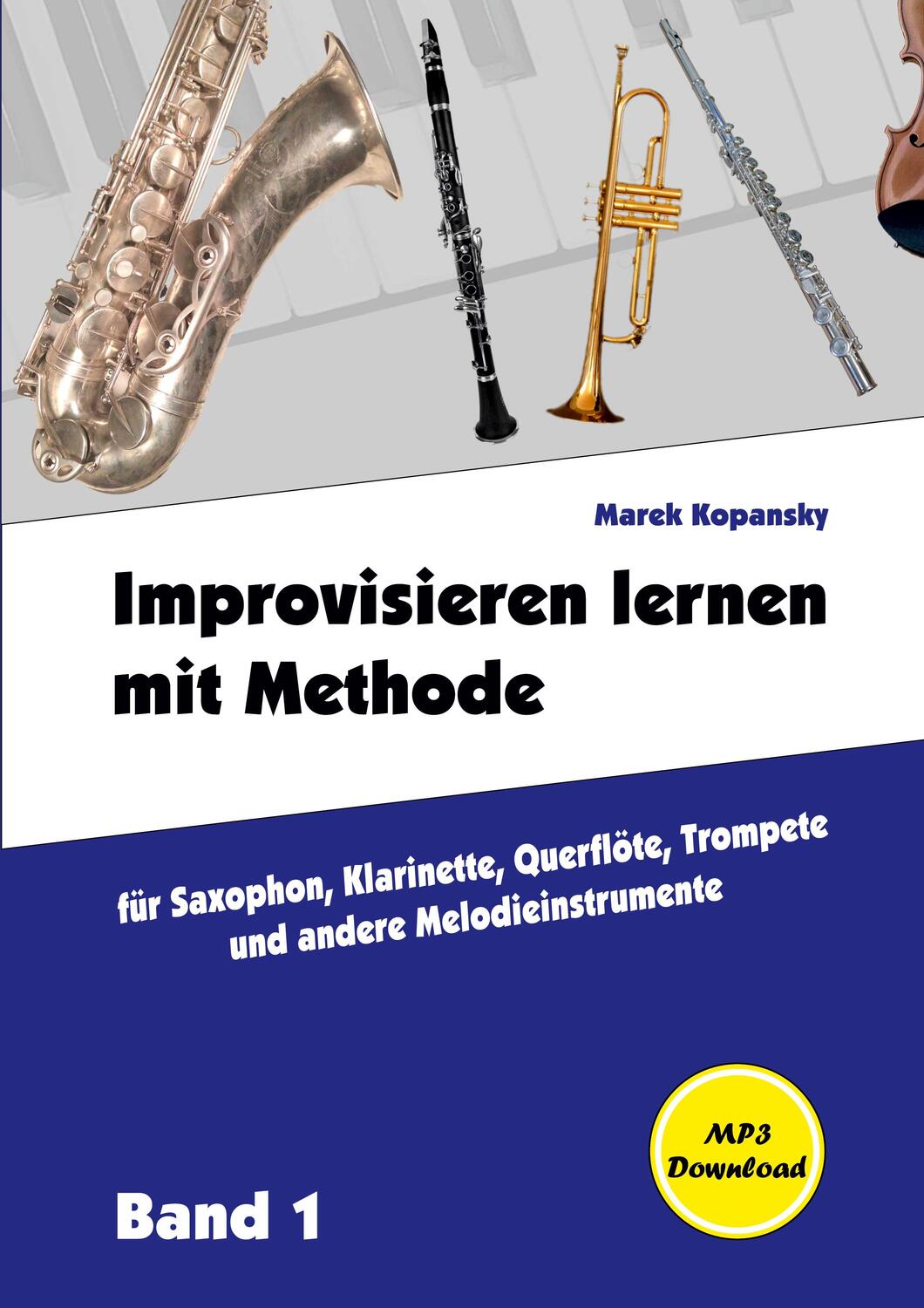 Cover: 9783754331132 | Improvisieren lernen mit Methode | Marek Kopansky | Taschenbuch