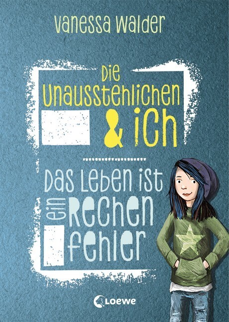 Cover: 9783785589014 | Die Unausstehlichen &amp; ich (Band 1) - Das Leben ist ein Rechenfehler