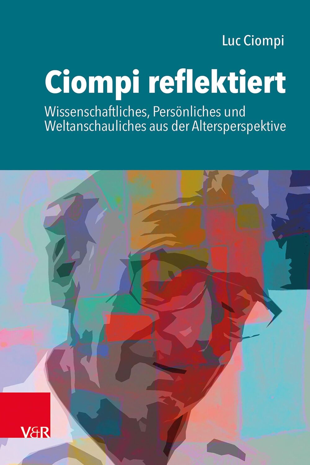 Cover: 9783525407462 | Ciompi reflektiert | Luc Ciompi | Taschenbuch | 252 S. | Deutsch