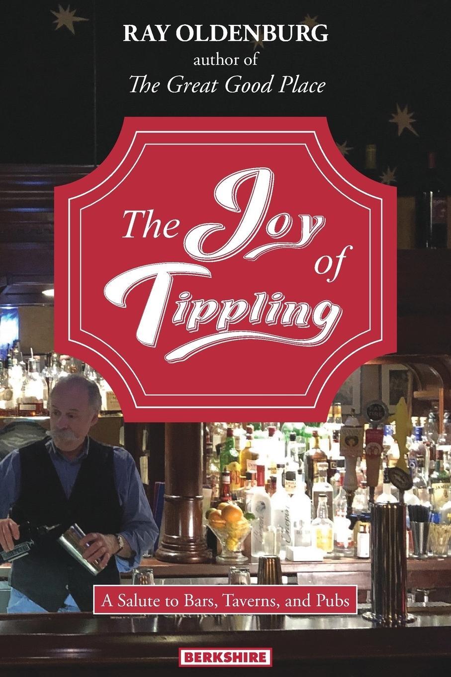 Cover: 9781614728382 | The Joy of Tippling | Ray Oldenburg | Taschenbuch | Paperback | 2018
