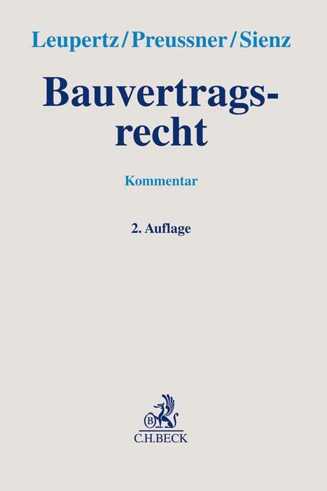 Cover: 9783406757419 | Bauvertragsrecht | Stefan Leupertz (u. a.) | Buch | XXV | Deutsch