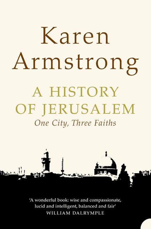 Cover: 9780006383475 | A History of Jerusalem | One City, Three Faiths | Karen Armstrong