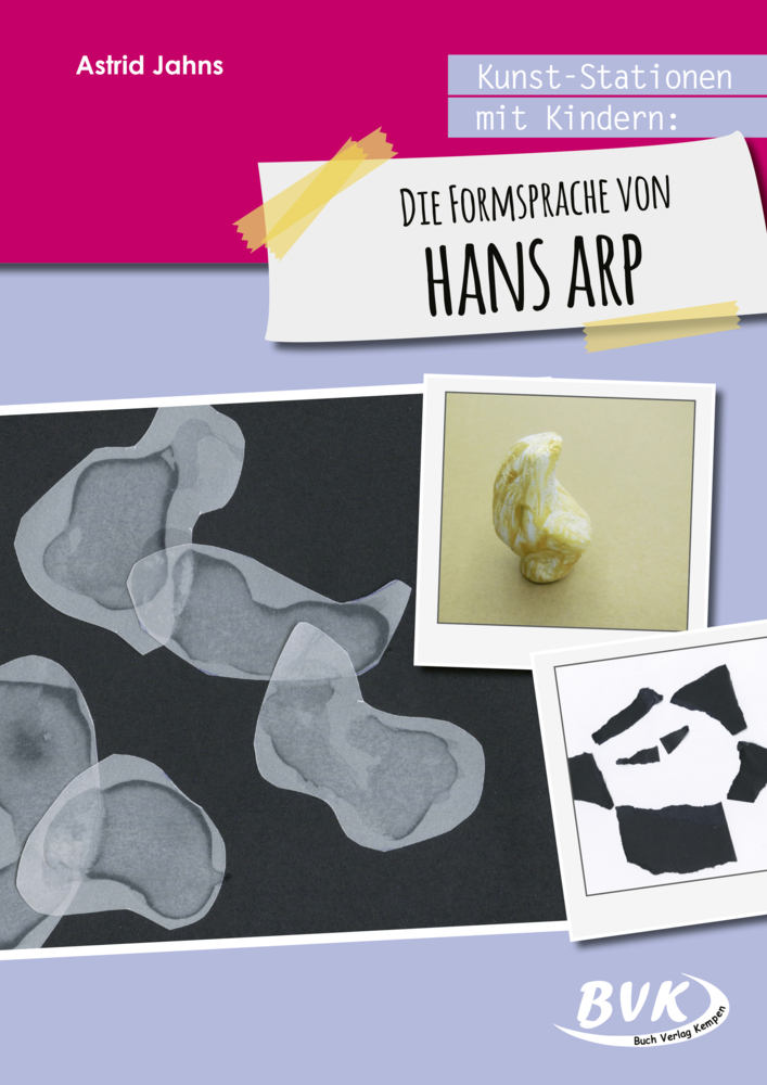 Cover: 9783965200524 | Kunst-Stationen mit Kindern: Die Formensprache von Hans Arp | Jahns