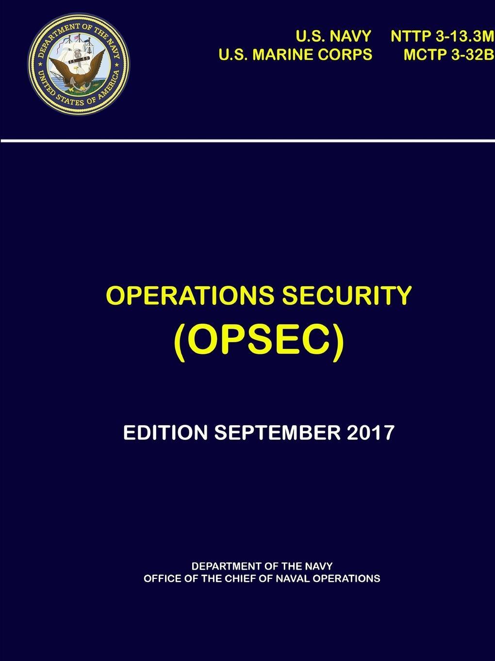 Cover: 9780359233915 | Operations Security (OPSEC) - NTTP 3-13.3M, MCTP 3-32B | Navy | Buch