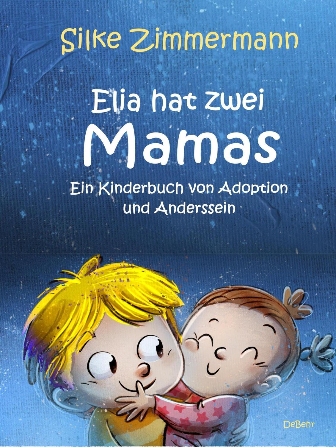 Cover: 9783957539229 | Elia hat zwei Mamas - Ein Kinderbuch über Adoption und Anderssein