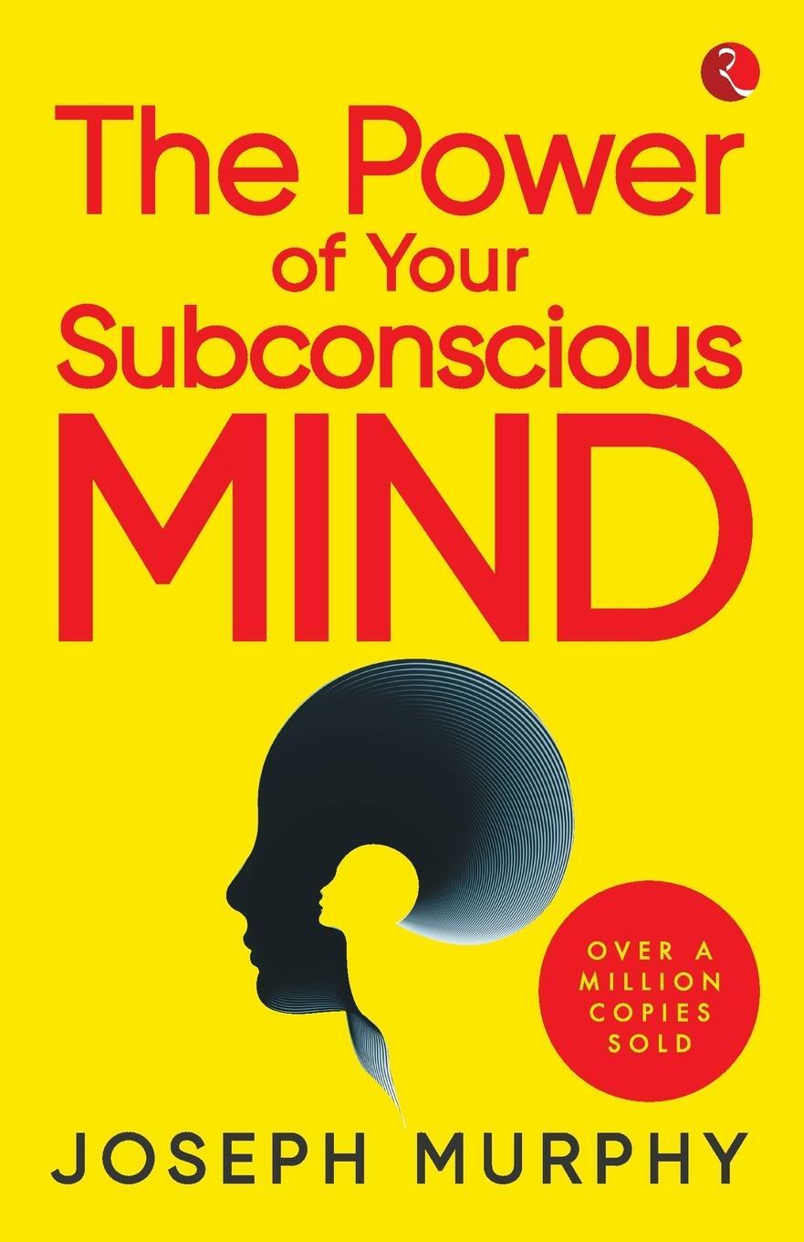 Cover: 9789353338459 | The Power Of Your Subconscious Mind | Joseph Murphy | Taschenbuch