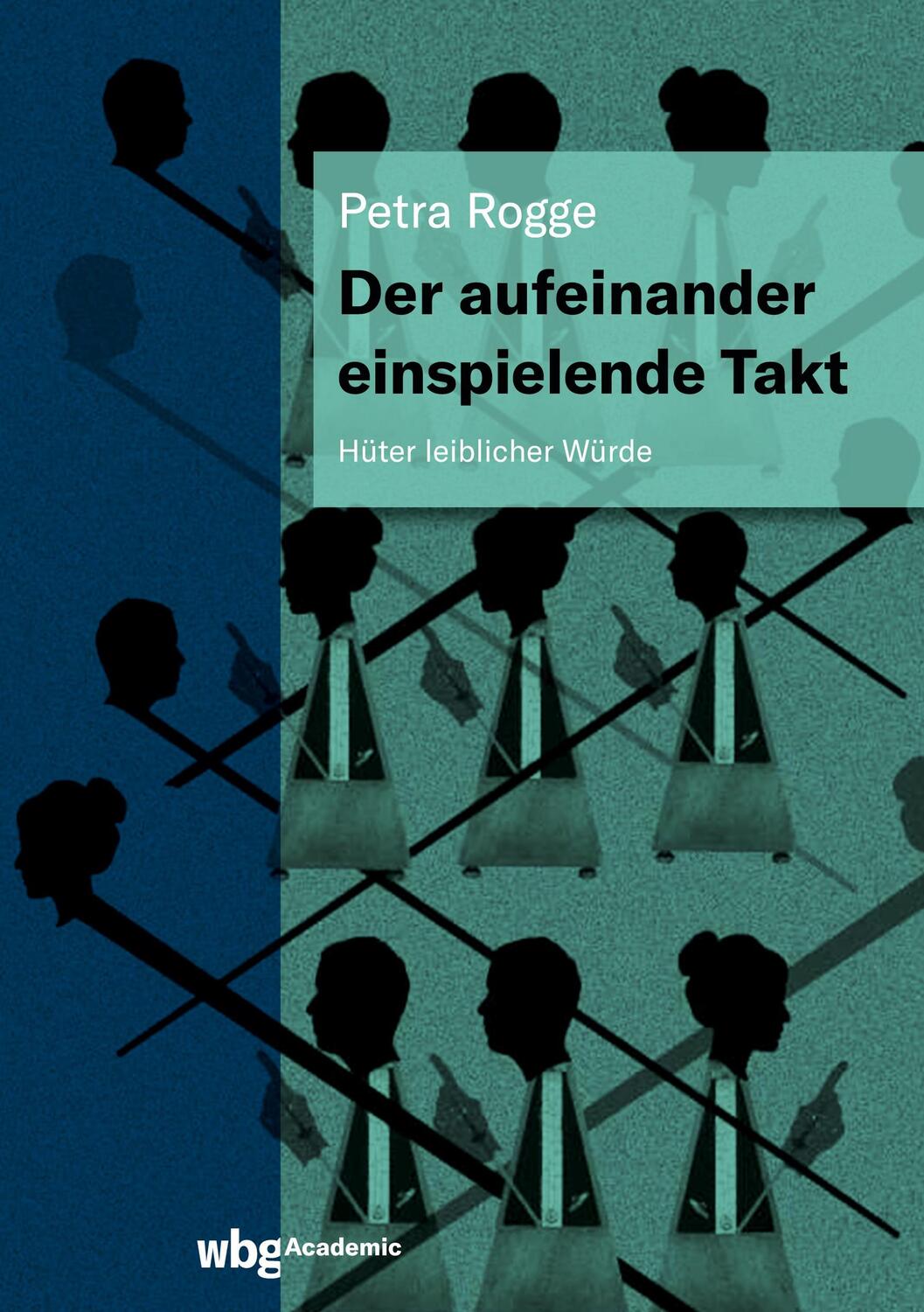 Cover: 9783534405312 | Der aufeinander einspielende Takt | Hüter leiblicher Würde | Rogge