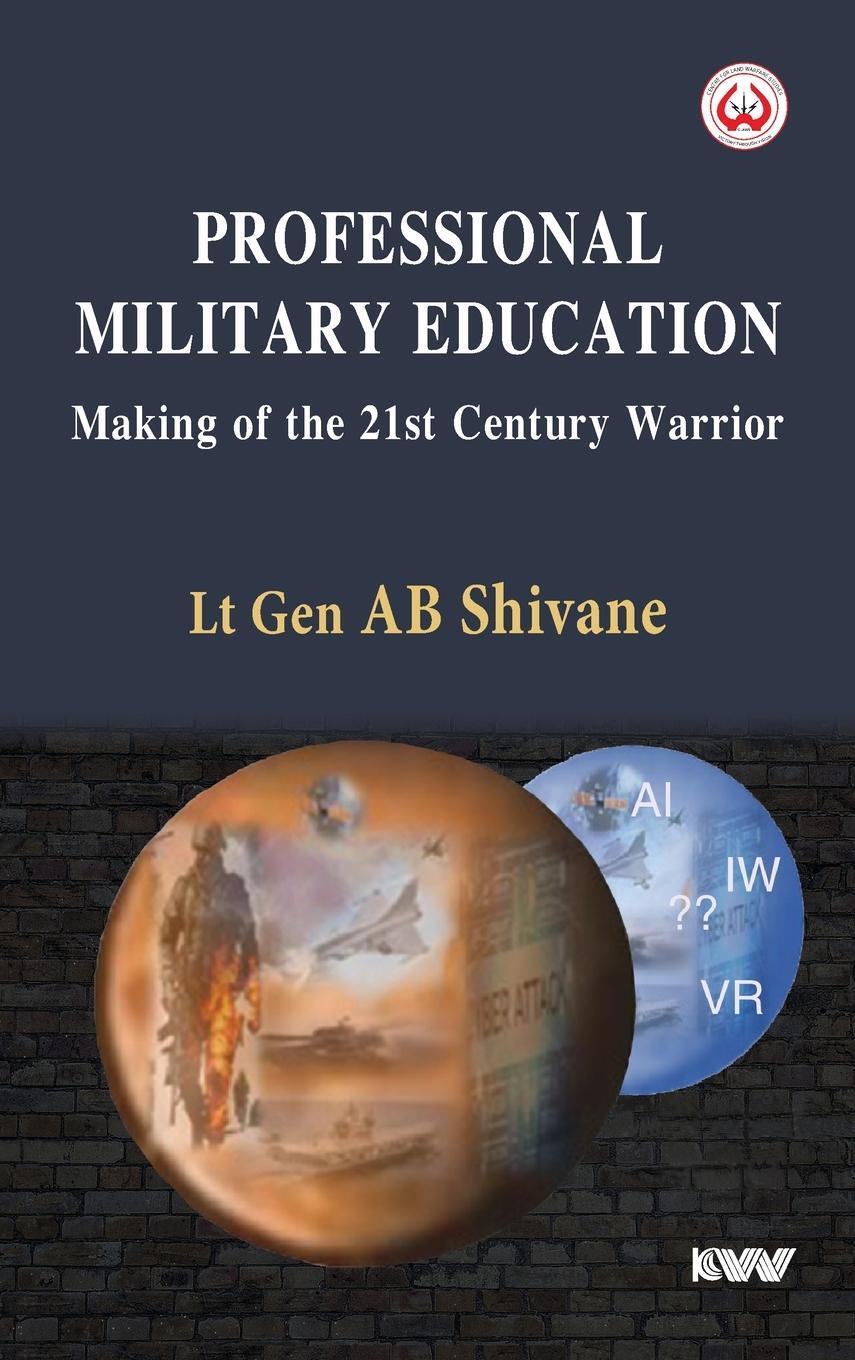 Cover: 9789394915381 | Professional Military Education Making of the 21st Century Warrior