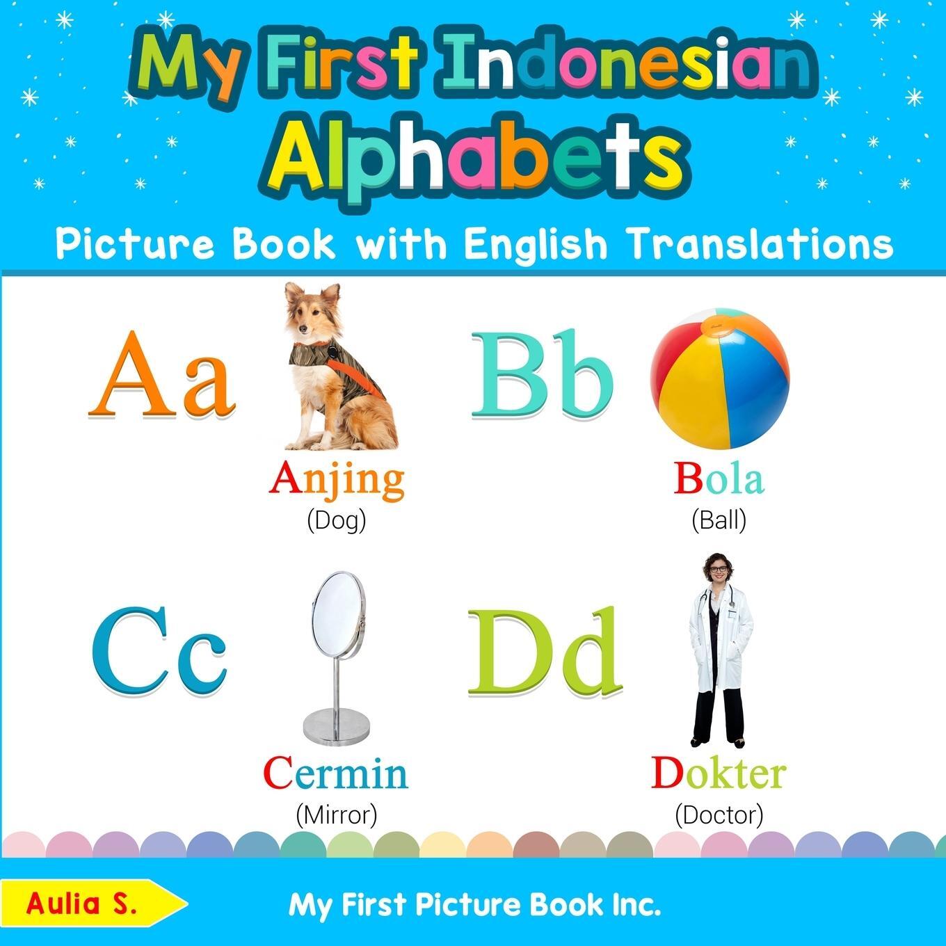 Cover: 9780369600493 | My First Indonesian Alphabets Picture Book with English Translations