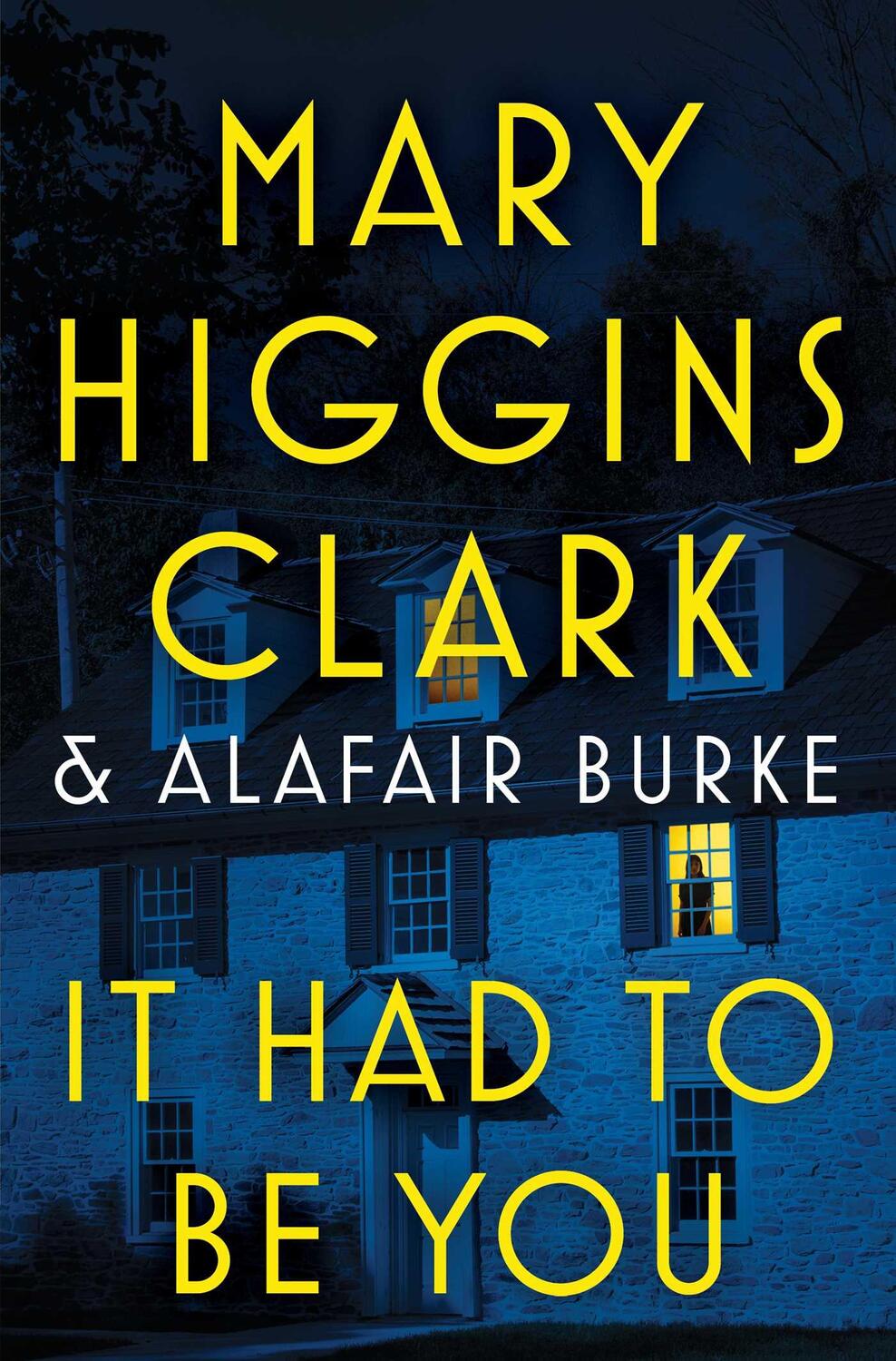 Cover: 9781982132576 | It Had to Be You | Mary Higgins Clark (u. a.) | Buch | Englisch | 2024