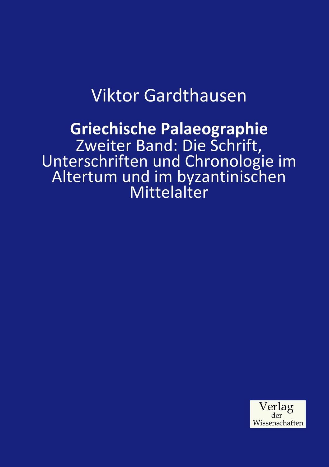 Cover: 9783957003379 | Griechische Palaeographie | Viktor Gardthausen | Taschenbuch