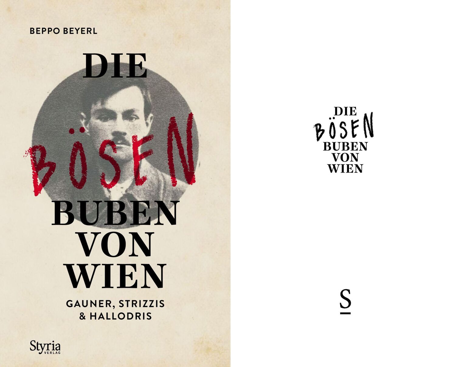 Bild: 9783222136665 | Die bösen Buben von Wien | Gauner, Strizzis &amp; Hallodris | Beppo Beyerl