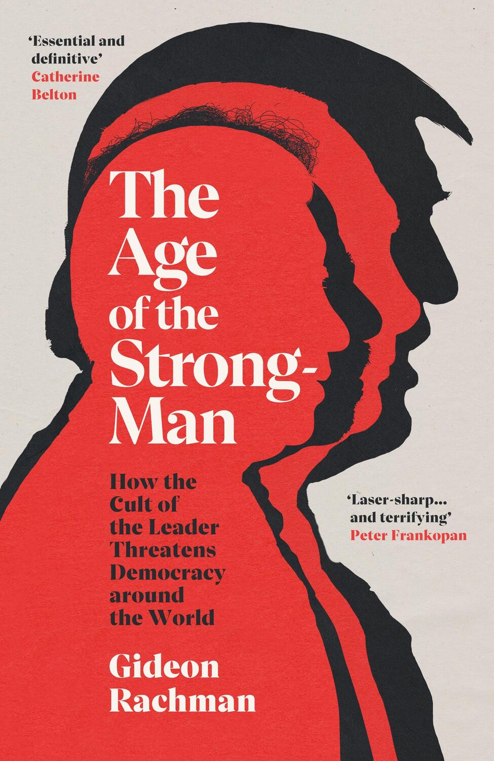 Cover: 9781847926425 | The Age of The Strongman | Gideon Rachman | Taschenbuch | Englisch