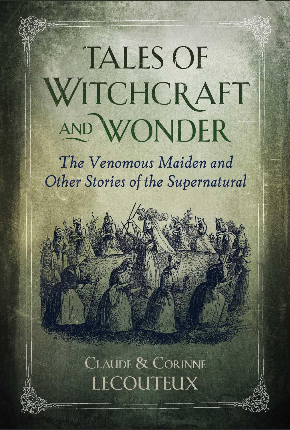 Cover: 9781644111703 | Tales of Witchcraft and Wonder | Claude Lecouteux (u. a.) | Buch