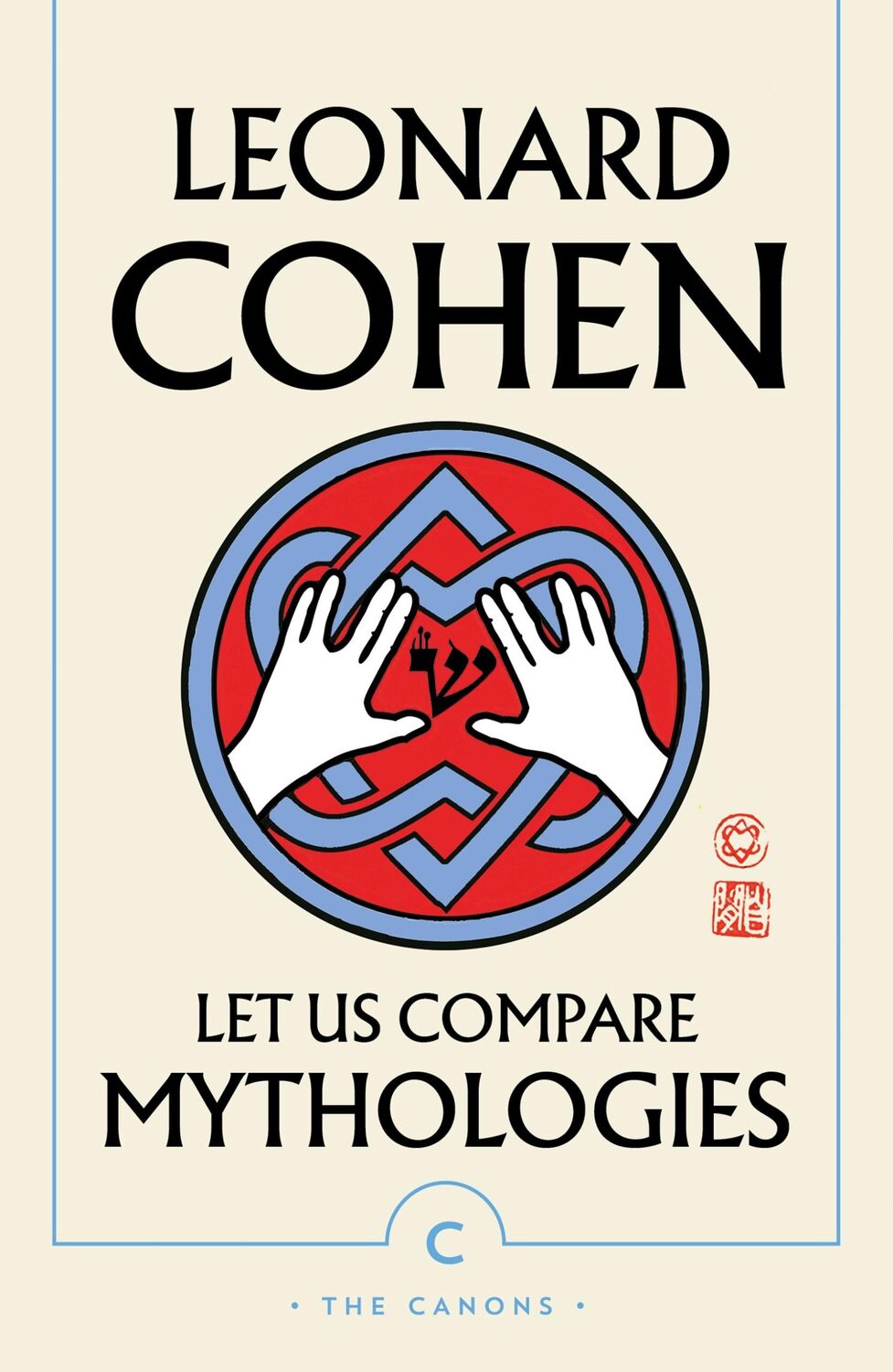 Cover: 9781786896889 | Let Us Compare Mythologies | Leonard Cohen | Taschenbuch | 80 S.