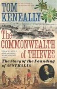 Cover: 9780099483748 | The Commonwealth of Thieves | The Story of the Founding of Australia