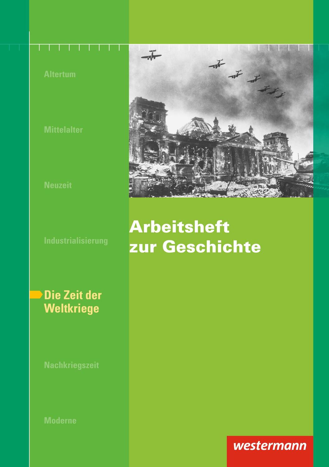 Cover: 9783427600961 | Arbeitsheft zur Geschichte H.6 Zeit der Weltkriege | Broschüre | 2010