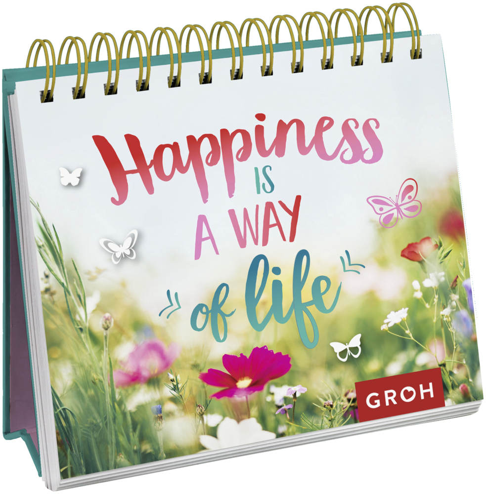 Cover: 9783848524150 | Happiness is a way of life | Aufstellbuch | Groh Verlag | Taschenbuch