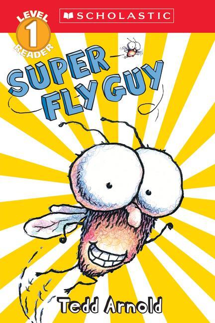 Cover: 9780439903745 | Super Fly Guy (Scholastic Reader, Level 2) | Tedd Arnold | Taschenbuch