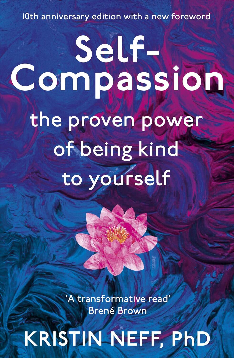 Cover: 9781444738179 | Self-Compassion | The Proven Power of Being Kind to Yourself | Neff