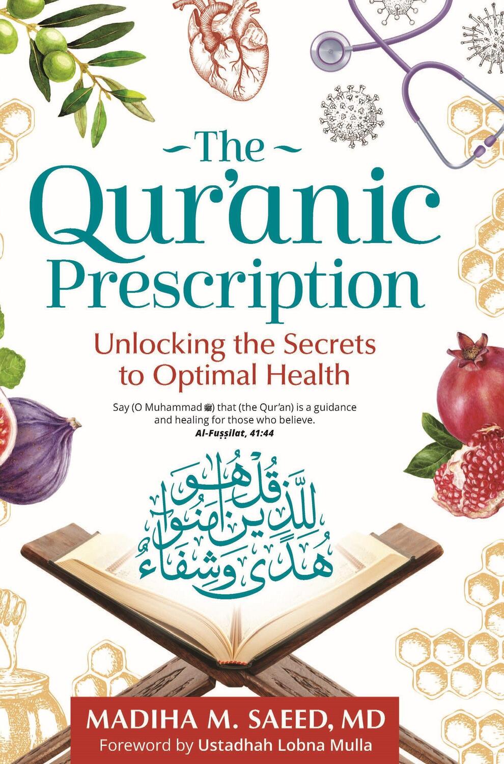 Cover: 9781847741615 | The Qur'anic Prescription | Unlocking the Secrets to Optimal Health