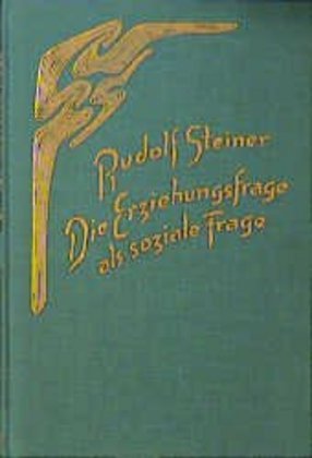 Cover: 9783727429606 | Die Erziehungsfrage als soziale Frage | Rudolf Steiner | Buch | 128 S.