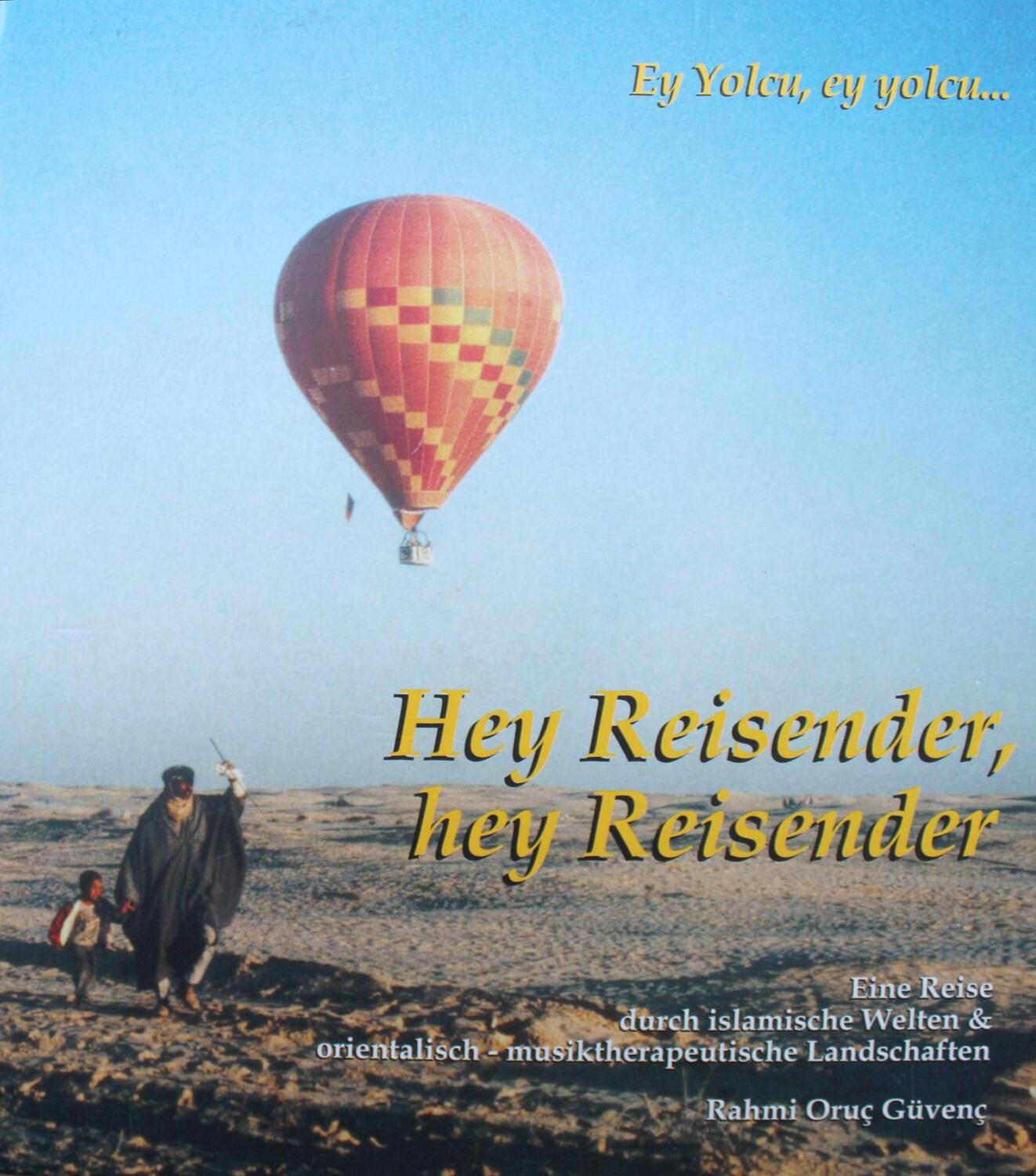 Cover: 9783903221055 | Hey Reisender, hey Reisender | Rahmi Oruç Güvenç | Buch | 2 Audio-CDs