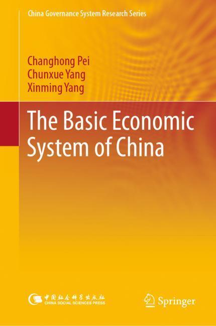Cover: 9789811368943 | The Basic Economic System of China | Changhong Pei (u. a.) | Buch