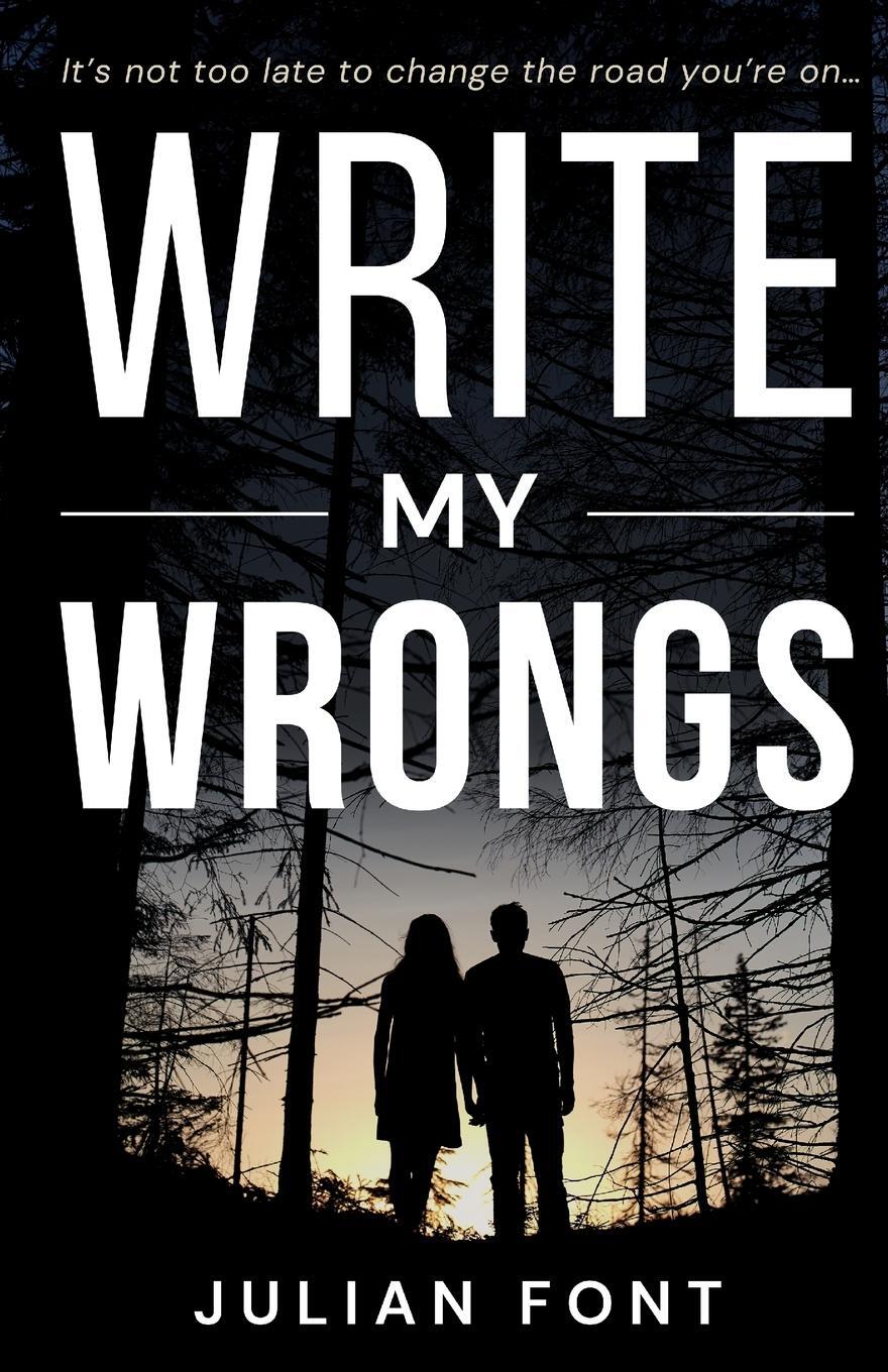 Cover: 9798218121976 | WRITE MY WRONGS | A Novel | Julian Font | Taschenbuch | Paperback