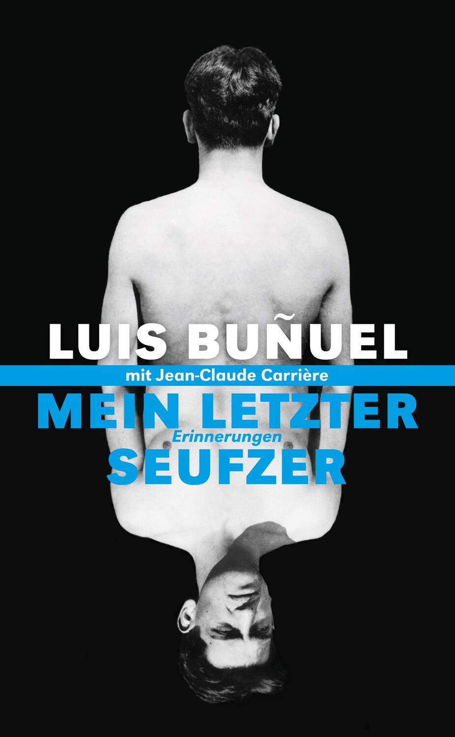 Cover: 9783895811128 | Mein letzter Seufzer | Erinnerungen. Autobiographie | Luis Bunuel
